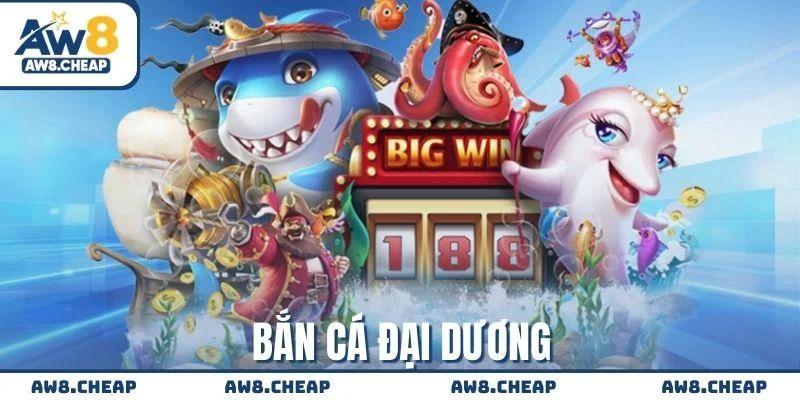 Bắn Cá Đại Dương - Trải nghiệm săn boss rinh về quà khủng