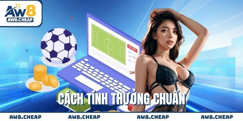 Cách tính thưởng khi chọn Tigres