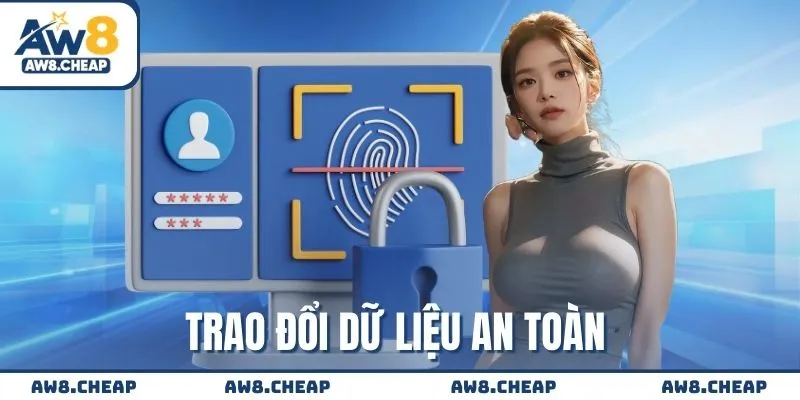 Trao đổi dữ liệu an toàn tuyệt đối